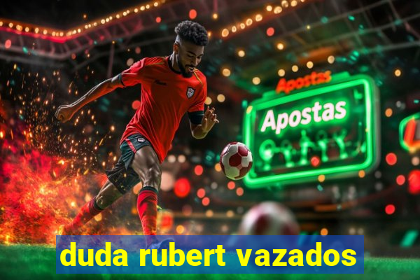 duda rubert vazados